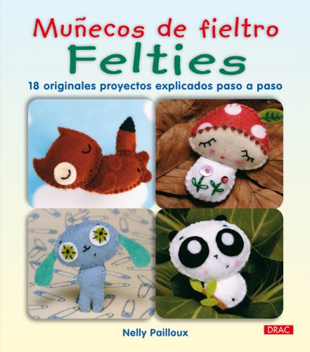 Libro manual con proyectos de muñecos de fieltro y patrones